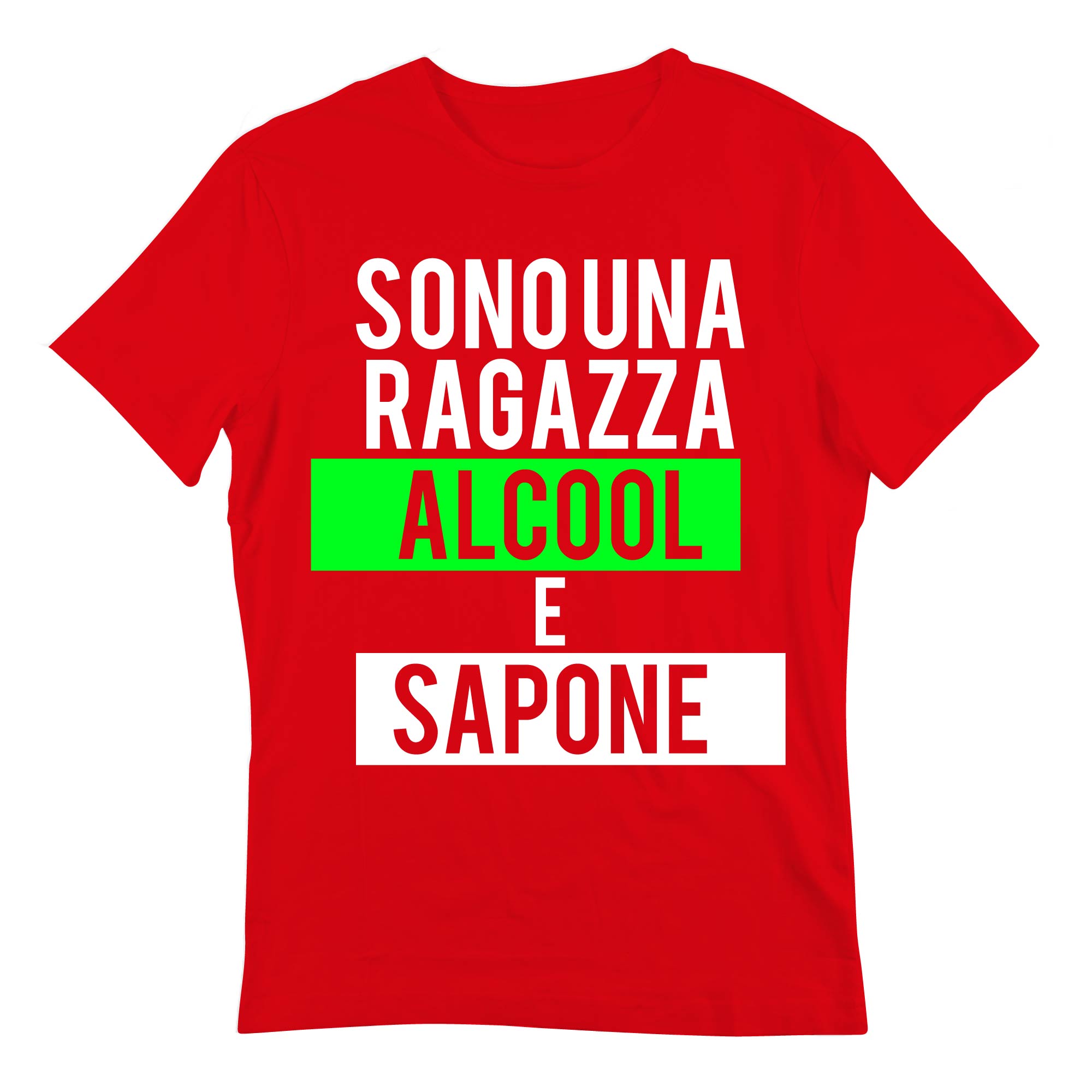 Sono una Ragazza Alcool e Sapone